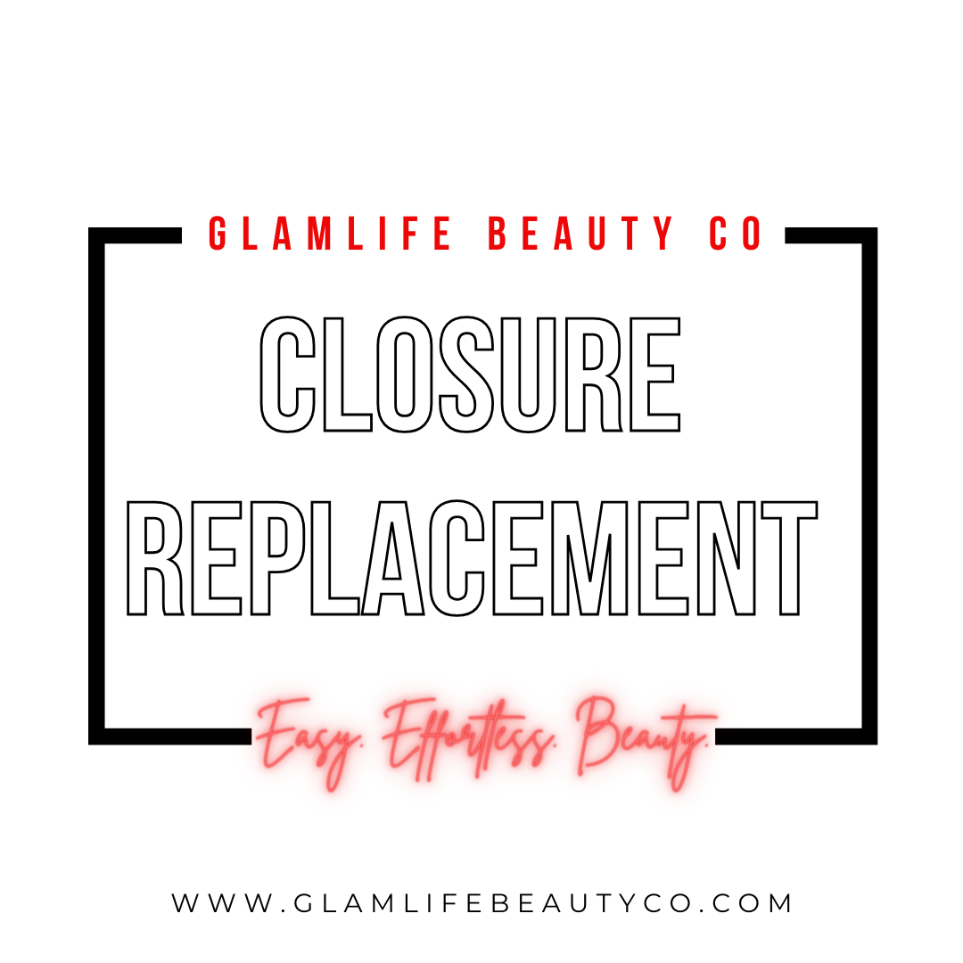 CLOSURE REPLACEMENT